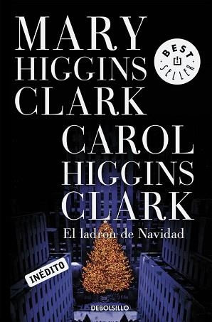 LADRON DE LA NAVIDAD, EL (BEST SELLER 184/32) | 9788483461280 | HIGGINS CLARK, MARY / HIGGINS CLARK, CAROL | Llibreria Aqualata | Comprar llibres en català i castellà online | Comprar llibres Igualada