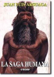 SAGA HUMANA, LA. UNA LARGA HISTORIA | 9788441418219 | ARSUAGA, JOSE LUIS | Llibreria Aqualata | Comprar llibres en català i castellà online | Comprar llibres Igualada