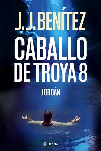 CABALLO DE TROYA 8. JORDAN | 9788408068501 | BENITEZ, J.J. | Llibreria Aqualata | Comprar llibres en català i castellà online | Comprar llibres Igualada