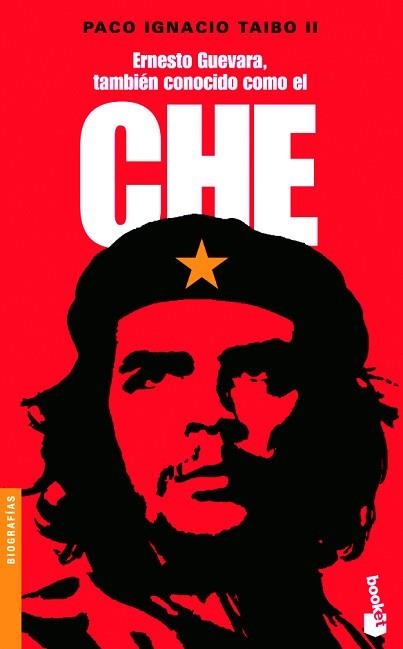 ERNESTO GUEVARA, TAMBIEN CONOCIDO COMO EL CHE (BOOKET 3028) | 9789682710124 | IGNACIO TAIBO II, PACO | Llibreria Aqualata | Comprar llibres en català i castellà online | Comprar llibres Igualada