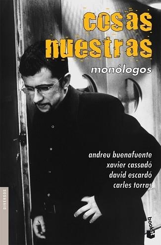 COSAS NUESTRAS. MONOLOGOS (BOOKET 9003) | 9788427032668 | BUENAFUENTE, ANDREU | Llibreria Aqualata | Comprar llibres en català i castellà online | Comprar llibres Igualada