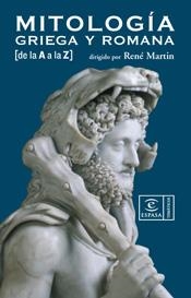 MITOLOGIA GRIEGA Y ROMANA (DE LA A  A LA Z)(TEMATICOS) | 9788467023015 | MARTIN, RENE | Llibreria Aqualata | Comprar llibres en català i castellà online | Comprar llibres Igualada