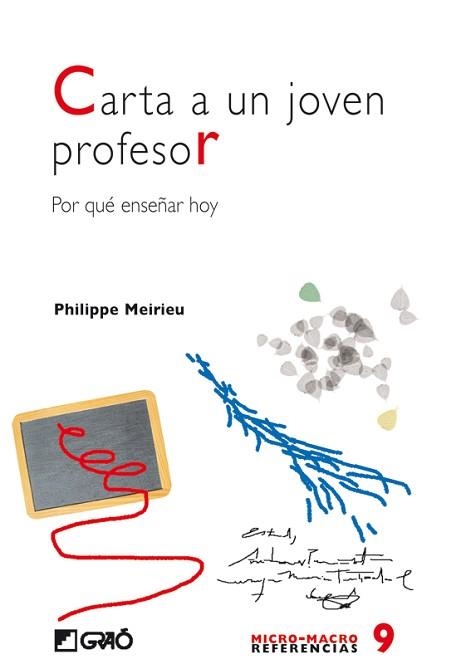 CARTA A UN JOVEN PROFESOR. POR QUE ENSEÑAR HOY (MICRO-MACRO | 9788478274543 | MEIRIEU, PHILIPPE | Llibreria Aqualata | Comprar llibres en català i castellà online | Comprar llibres Igualada