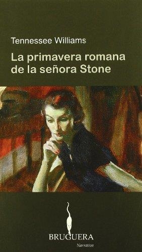 PRIMAVERA ROMANA DE LA SEÑORA STONE (NARRATIVA) | 9788402420213 | WILLIAMS, TENNESSEE | Llibreria Aqualata | Comprar llibres en català i castellà online | Comprar llibres Igualada