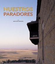 NUESTROS PARADORES | 9788497852685 | AVILA GRANADOS, JESUS | Llibreria Aqualata | Comprar llibres en català i castellà online | Comprar llibres Igualada