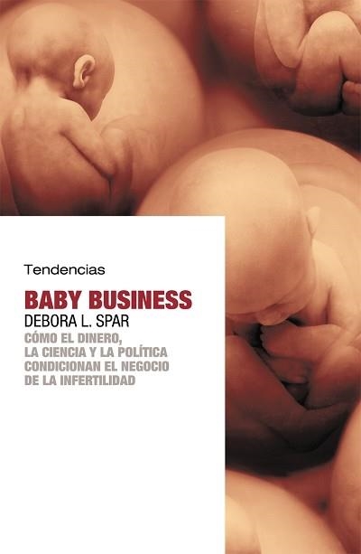 BABY BUSINESS (NUEVA ECONOMIA) | 9788493464257 | SPAR, DEBORA L. | Llibreria Aqualata | Comprar llibres en català i castellà online | Comprar llibres Igualada