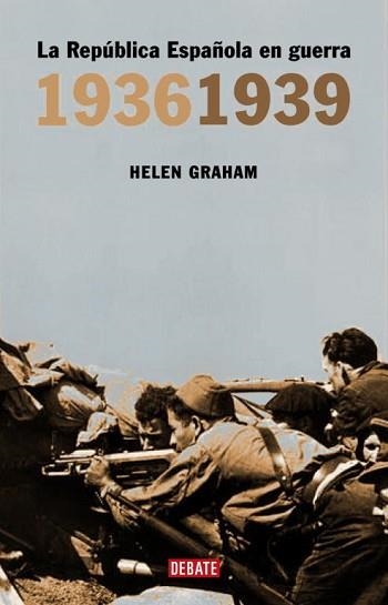 REPUBLICA ESPAÑOLA EN GUERRA, LA (1936-1939) | 9788483066805 | GRAHAM, HELEN | Llibreria Aqualata | Comprar libros en catalán y castellano online | Comprar libros Igualada