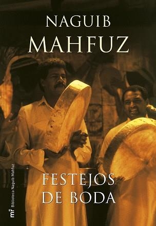 FESTEJOS DE BODAS | 9788427033191 | MAHFUZ, NAGUIB | Llibreria Aqualata | Comprar llibres en català i castellà online | Comprar llibres Igualada