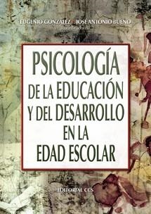 PSICOLOGIA DE LA EDUCACION Y DEL DESARROLLO EN LA EDAD ESCOL | 9788483167472 | GONZALEZ GONZALEZ, EUGENIO (1942- )   ,  [ET. AL.] | Llibreria Aqualata | Comprar llibres en català i castellà online | Comprar llibres Igualada