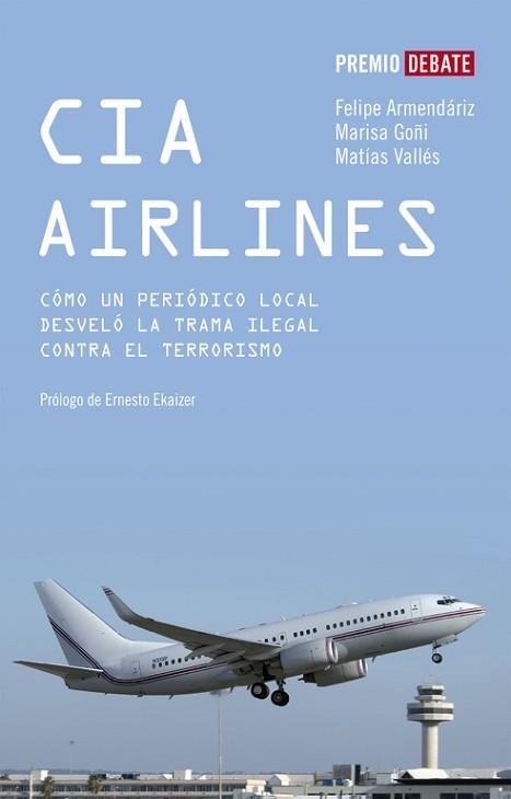 CIA AIRLINES (PREMIO DEBATE) | 9788483067086 | ARMENDARIZ, FELIPE / GOÑI, MARISA / VALLES MATIAS | Llibreria Aqualata | Comprar llibres en català i castellà online | Comprar llibres Igualada