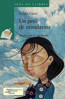 UN PETO DE MANDARINA (SOPA DE LLIBRES 131) | 9788448919603 | CANAL, EULALIA | Llibreria Aqualata | Comprar libros en catalán y castellano online | Comprar libros Igualada