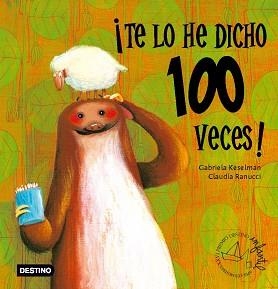 TE LO HE DICHO 100 VECES! | 9788408068419 | KESELMAN, GABRIELA / RANUCCI, CLAUDIA | Llibreria Aqualata | Comprar libros en catalán y castellano online | Comprar libros Igualada