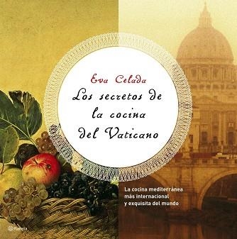 SECRETOS DE LA COCINA DEL VATICANO, LOS | 9788408069799 | CELADA, EVA | Llibreria Aqualata | Comprar llibres en català i castellà online | Comprar llibres Igualada