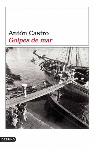 GOLPES DE MAR (ANCORA Y DELFIN 1072) | 9788423338818 | CASTRO, ANTON | Llibreria Aqualata | Comprar llibres en català i castellà online | Comprar llibres Igualada