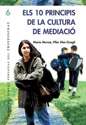 10 PRINCIPIS DE LA CULTURA DE LA MEDIACION, ELS | 9788478274376 | MUNNE, MARIA | Llibreria Aqualata | Comprar llibres en català i castellà online | Comprar llibres Igualada