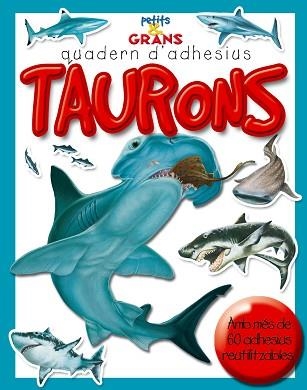 TAURONS (PETITS & GRANS QUADERN D'ADHESIUS) | 9788498251074 | Llibreria Aqualata | Comprar llibres en català i castellà online | Comprar llibres Igualada