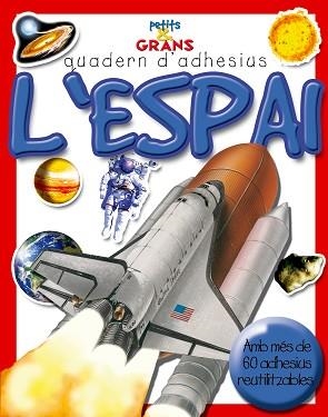 ESPAI, L' (PETITS & GRANS QUADEN D'ADHESIUS) | 9788498251081 | Llibreria Aqualata | Comprar llibres en català i castellà online | Comprar llibres Igualada