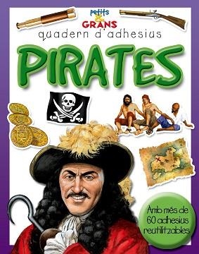 PIRATES (PETITS & GRANS QUADERN D'ADHESIUS) | 9788498251104 | Llibreria Aqualata | Comprar llibres en català i castellà online | Comprar llibres Igualada