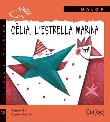 CELIA, L'ESTRELLA MARINA (CAVALL VOLADOR 12) | 9788498251586 | Llibreria Aqualata | Comprar llibres en català i castellà online | Comprar llibres Igualada