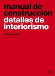 MANUAL DE CONSTRUCCION DETALLES DE INTERIORISMO | 9788425220586 | NUTSCH, WOLFGANG | Llibreria Aqualata | Comprar llibres en català i castellà online | Comprar llibres Igualada