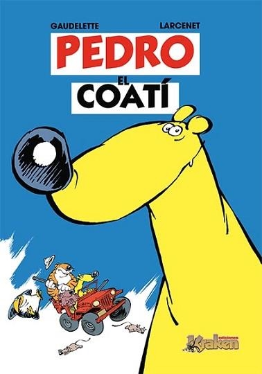 PEDRO EL COATI 1 | 9788493538118 | GUADELETTE / LARCENET | Llibreria Aqualata | Comprar llibres en català i castellà online | Comprar llibres Igualada