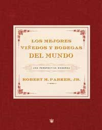 MEJORES VIÑEDOS Y BODEGAS DEL MUNDO, LOS | 9788478717958 | PARKER, ROBERT M. | Llibreria Aqualata | Comprar llibres en català i castellà online | Comprar llibres Igualada