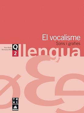 VOCALISME, EL QUADERN DE LLENGUA 2 | 9788441202917 | MIRO, MONTSERRAT | Llibreria Aqualata | Comprar llibres en català i castellà online | Comprar llibres Igualada