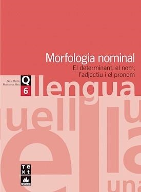 MORFOLOGIA NOMINAL, QUADERN DE LLENGUA 6 | 9788441203037 | Llibreria Aqualata | Comprar llibres en català i castellà online | Comprar llibres Igualada