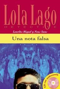 UNA NOTA FALSA (LOLA LAGO, DETECTIVE) | 9788484431299 | SANS BAULENAS, NEUS | Llibreria Aqualata | Comprar llibres en català i castellà online | Comprar llibres Igualada