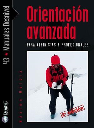 ORIENTACION AVANZADA PARA ALPINISTAS Y PROFESIONALES | 9788498290431 | MURCIA AGUILERA, MAXIMO | Llibreria Aqualata | Comprar llibres en català i castellà online | Comprar llibres Igualada