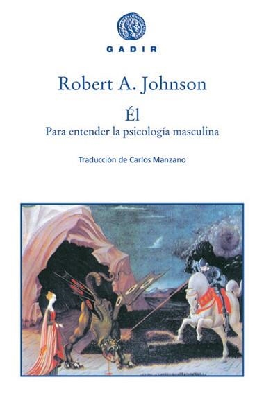 EL. PARA ENTENDER LA PSICOLOGIA MASCULINA | 9788493474836 | JOHNSON, ROBERT | Llibreria Aqualata | Comprar llibres en català i castellà online | Comprar llibres Igualada