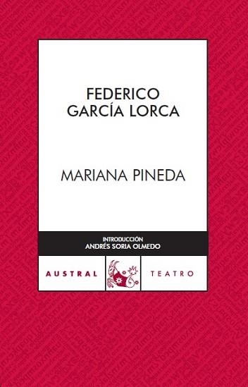 MARIANA PINEDA (AUSTRAL TEATRO 145) | 9788467022421 | GARCIA LORCA, FEDERICO | Llibreria Aqualata | Comprar llibres en català i castellà online | Comprar llibres Igualada