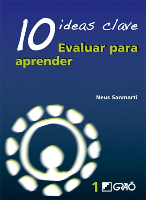 10 IDEAS CLAVE. EVALUAR PARA APRENDER | 9788478274734 | SANMARTI, NEUS | Llibreria Aqualata | Comprar llibres en català i castellà online | Comprar llibres Igualada