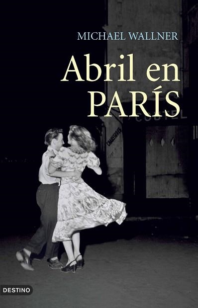 ABRIL EN PARIS | 9788423338863 | WALLNER, MICHAEL | Llibreria Aqualata | Comprar llibres en català i castellà online | Comprar llibres Igualada