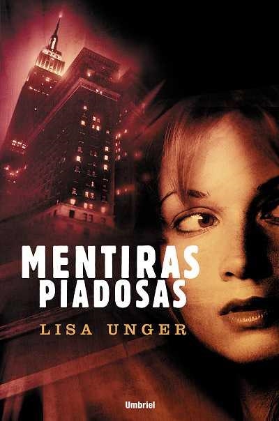 MENTIRAS PIADOSAS | 9788489367166 | UNGER, LISA | Llibreria Aqualata | Comprar llibres en català i castellà online | Comprar llibres Igualada