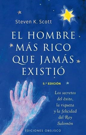 HOMBRE MAS RICO QUE JAMAS EXISTIO, EL (EXITO) | 9788497773256 | SCOTT, STEVEN K | Llibreria Aqualata | Comprar llibres en català i castellà online | Comprar llibres Igualada