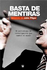 BASTA DE MENTIRAS! | 9788478718528 | PILGER, JOHN | Llibreria Aqualata | Comprar llibres en català i castellà online | Comprar llibres Igualada