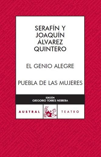 GENIO ALEGRE, EL / PUEBLA DE LAS MUJERES (AUSTRAL 78) | 9788467024074 | ALVAREZ QUINTERO, SERAFIN / ALVAREZ QUINTERO, JOAQ | Llibreria Aqualata | Comprar llibres en català i castellà online | Comprar llibres Igualada