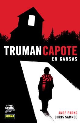 TRUMAN CAPOTE EN KANSAS | 9788498149548 | PARKS, ANDRE/SAMNEE, CHRIS | Llibreria Aqualata | Comprar libros en catalán y castellano online | Comprar libros Igualada