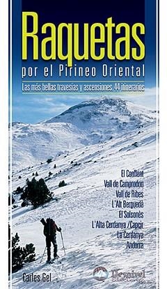 RAQUETAS POR EL PIRINEO ORIENTAL | 9788498290608 | GEL, CARLES | Llibreria Aqualata | Comprar llibres en català i castellà online | Comprar llibres Igualada