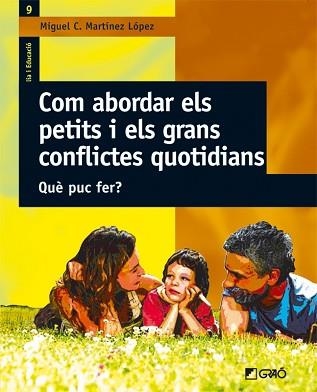 COM ABORDAR ELS PETITS I ELS GRANS CONFLICTES | 9788478274765 | MARTINEZ LOPEZ, MIGUEL C. | Llibreria Aqualata | Comprar llibres en català i castellà online | Comprar llibres Igualada