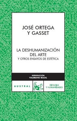 DESHUMANIZACION DEL ARTE, LA (AUSTRAL CIENCIAS 13) | 9788467022247 | ORTEGA Y GASSET, JOSE | Llibreria Aqualata | Comprar libros en catalán y castellano online | Comprar libros Igualada