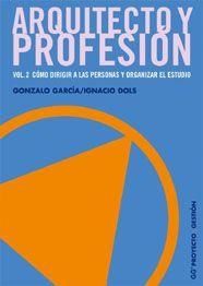 ARQUITECTO Y PROFESION 2. DOMO DIRIGIR A LAS PERSONAS Y ORGA | 9788425221507 | Llibreria Aqualata | Comprar llibres en català i castellà online | Comprar llibres Igualada