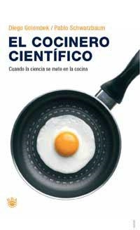 COCINERO CIENTIFICO, EL | 9788478718511 | GOLOMBEK, DIEGO / SCHWARZBAUM, PABLO | Llibreria Aqualata | Comprar llibres en català i castellà online | Comprar llibres Igualada