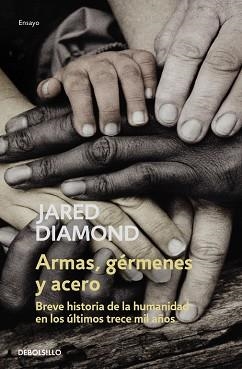 ARMAS, GERMENES Y ACERO (ENSAYO-CIENCIA) | 9788483463260 | DIAMOND, JARED | Llibreria Aqualata | Comprar llibres en català i castellà online | Comprar llibres Igualada