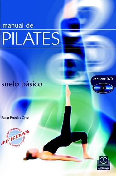 MANUAL DE PILATES + DVD | 9788480199131 | PAREDES ORTIZ, PABLO | Llibreria Aqualata | Comprar llibres en català i castellà online | Comprar llibres Igualada