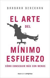 ARTE DEL MINIMO ESFUERZO, EL | 9788478719181 | BERCKMAN, BARBARA | Llibreria Aqualata | Comprar llibres en català i castellà online | Comprar llibres Igualada