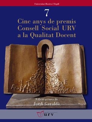 CINC ANYS DE PREMIS CONSELL SOCIAL URV A LA QUALITAT DOCENT | 9788484240792 | GAVALDA, JORDI | Llibreria Aqualata | Comprar libros en catalán y castellano online | Comprar libros Igualada