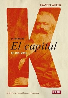 HISTORIA DE EL CAPITAL | 9788483067000 | WHEEN, FRANCIS | Llibreria Aqualata | Comprar llibres en català i castellà online | Comprar llibres Igualada