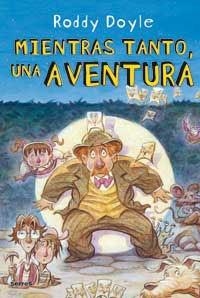 MIENTRAS TANTO, UNA AVENTURA | 9788478718955 | DOYLE, RODDY | Llibreria Aqualata | Comprar llibres en català i castellà online | Comprar llibres Igualada